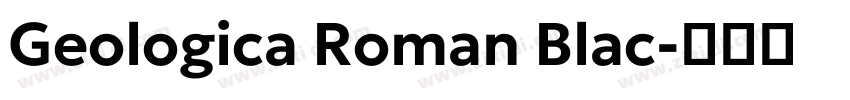 Geologica Roman Blac字体转换